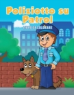 Poliziotto su Patrol : Libro da colorare - Book