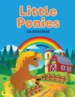 Little Ponies Coloring Book - Book