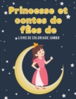 Princesse et contes de f?es de livre de coloriage Jumbo - Book