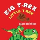 Big T-Rex. Little T-Rex - Book