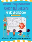 Alphabet Tracing Worksheet and Color by Letters Prek Workbook - Book