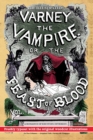 The Illustrated Varney the Vampire; or, The Feast of Blood - In Two Volumes - Volume I : Original Title: Varney the Vampyre - Book
