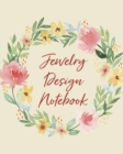 Jewelry Design Notebook : DIY Project Planner - Organizer - Crafts Hobbies - Home Made - Beadwork - Jewels - Book