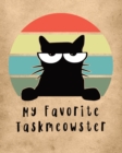 My Favorite Taskmeowster : Cat Co-Worker - Funny At Home Pet Lover Gift - Feline - Cat Lover - Furry Co-Worker - Meow - Book