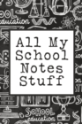 All My School Notes Stuff : Online Study Notes - Lecture and Reading Notebook for Taking Notes in School - Online Education - Online Student - Book