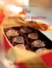 Designer Gift Wrapping of Chocolates for All Ocassions - Book