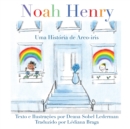 Noah Henry : Uma Historia de Arco-Iris - Book