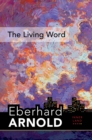 The Living Word : Inner Land - A Guide into the Heart of the Gospel, Volume 5 - Book