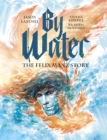 By Water : The Felix Manz Story - Book