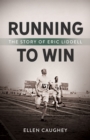 Running to Win : The Story of Eric Liddell - eBook