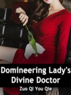 Domineering Lady's Divine Doctor - eBook