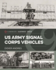 U.S. Army Signal Corps Vehicles 1941-45 - Book