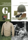 The G.I. Collector's Guide : U.S. Army Service Forces Catalog, European Theater of Operations: Volume 1 - Book