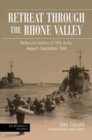 Retreat Through the Rhone Valley : Defensive Battles of the Nineteenth Army, August–September 1944 - Book