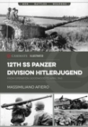 12th Ss Panzer Division Hitlerjugend : From Operation Goodwood to April 1945 - Book
