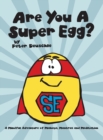 Are You A Super Egg? : An Adventure of Mishaps, Mantras and Meditation - Book