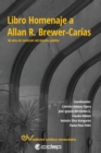 LIBRO HOMENAJE A ALLAN R. BREWER-CARIAS. 80 anos en la evolucion del derecho publico - Book