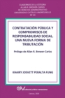 CONTRATACION PUBLICA Y COMPROMISO DE RESPONSABILIDAD SOCIAL. Una nueva forma de tributacion - Book