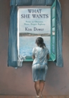 What She Wants : Poems on Obsession, Desire, Despair, Euphoria - Book