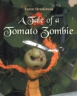 A Tale of a Tomato Zombie - Book