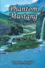 PHANTOM MUSTANG : The Legendary Wild Red Roan Mustang - eBook