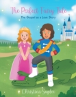 The Perfect Fairy Tale; The Gospel as a Love Story - eBook
