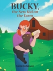 Bucky, the New Kid on the Farm - Book