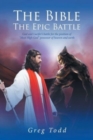 The Bible : The Epic Battle - Book