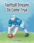 Football Dreams Do Come True - eBook