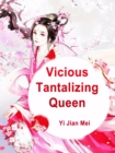 Vicious Tantalizing Queen - eBook
