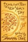 Black-Eyed Peas on New Year's Day : An Anthology of Hope - Book