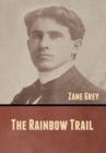 The Rainbow Trail - Book