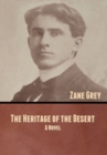 The Heritage of the Desert - Book