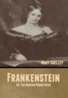 Frankenstein; Or, The Modern Prometheus - Book