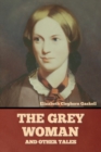 The Grey Woman and other Tales - Book