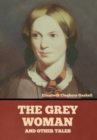 The Grey Woman and other Tales - Book