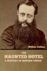 The Haunted Hotel : A Mystery of Modern Venice - Book