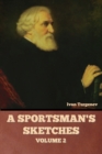 A Sportsman's Sketches, Volume 2 - Book