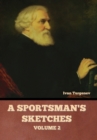 A Sportsman's Sketches, Volume 2 - Book