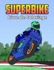 Superbike Livre de Coloriage - Book