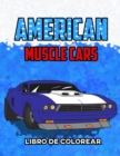 American Muscle Cars Libro de Colorear - Book