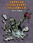 Horreur Effrayante Halloween Livre de Coloriage - Book