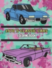 1970's Classic Cars Coloring Book - Book