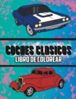 Coches Clasicos Libro de Colorear : Volumen 1 - Book
