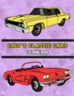 1960's Classic Cars Coloring Book : Volume 2 - Book