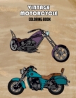 Vintage Motorcycle Coloring Book : Volume 1 - Book