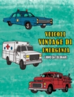 Veicoli Vintage di Emergenza Libro da Colorare - Book