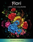 Fiori Libro da Colorare : Libro da Colorare per Adulti - Book