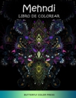 Mehndi Libro de Colorear : Libro de Colorear con Disenos Fantasticos para Adultos - Book