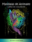 Mandalas de Animales Libro de Colorear : Libro de Colorear con Disenos Fantasticos para Adultos - Book